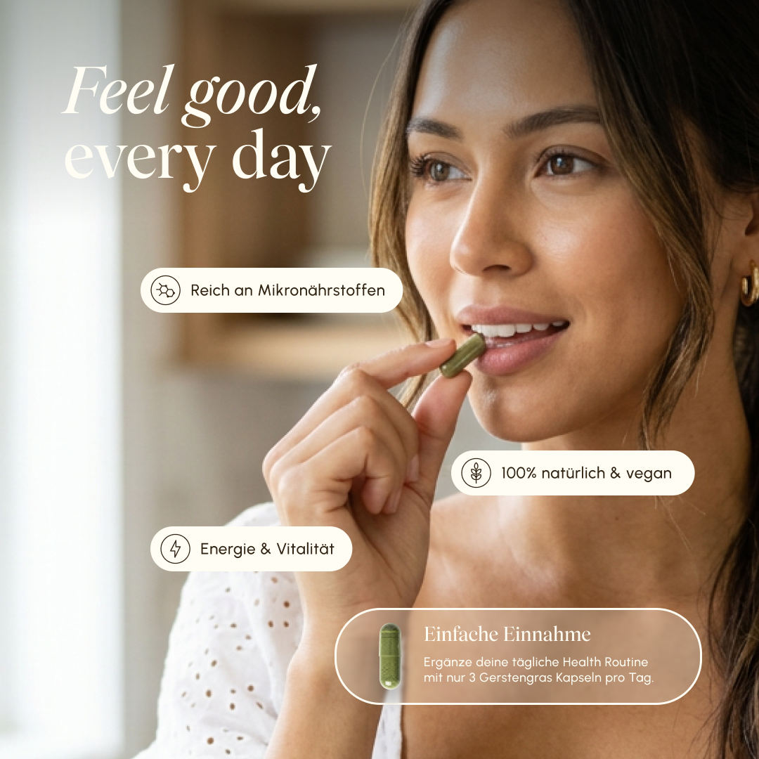 Frau führt eine grüne Gerstengras-Kapsel zum Mund. Text: „Feel good, every day." Produktvorteile als Badges: Reich an Mikronährstoffen, Energie & Vitalität, 100% natürlich & vegan. Einnahmehinweis: nur 3 Gerstengras-Kapseln pro Tag.