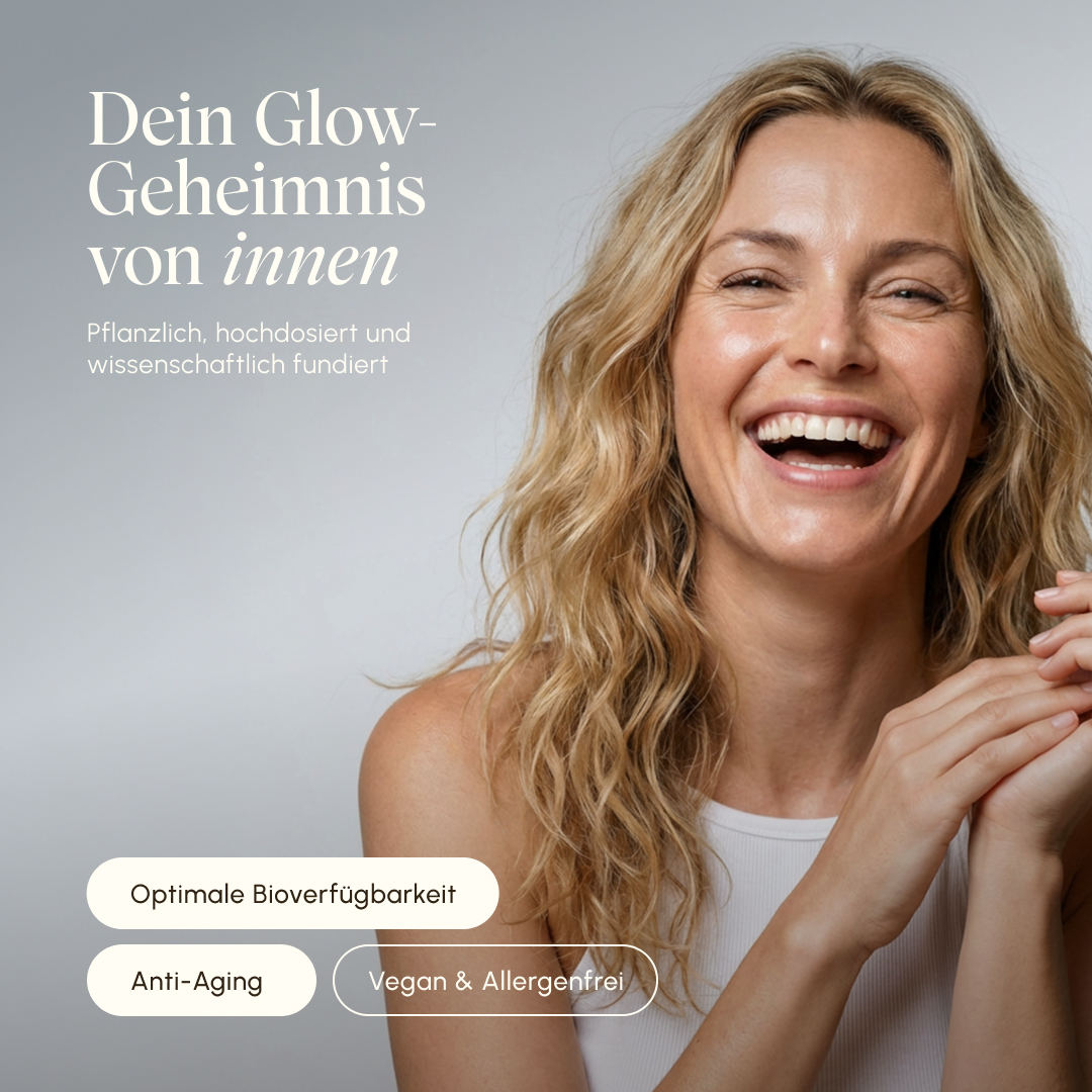 Lachende Frau mit glänzenden Haaren und strahlendem Teint vor grauem Hintergrund. Text: „Dein Glow-Geheimnis von innen – pflanzlich, hochdosiert und wissenschaftlich fundiert". Badges: Optimale Bioverfügbarkeit, Anti-Aging, Vegan & Allergenfrei