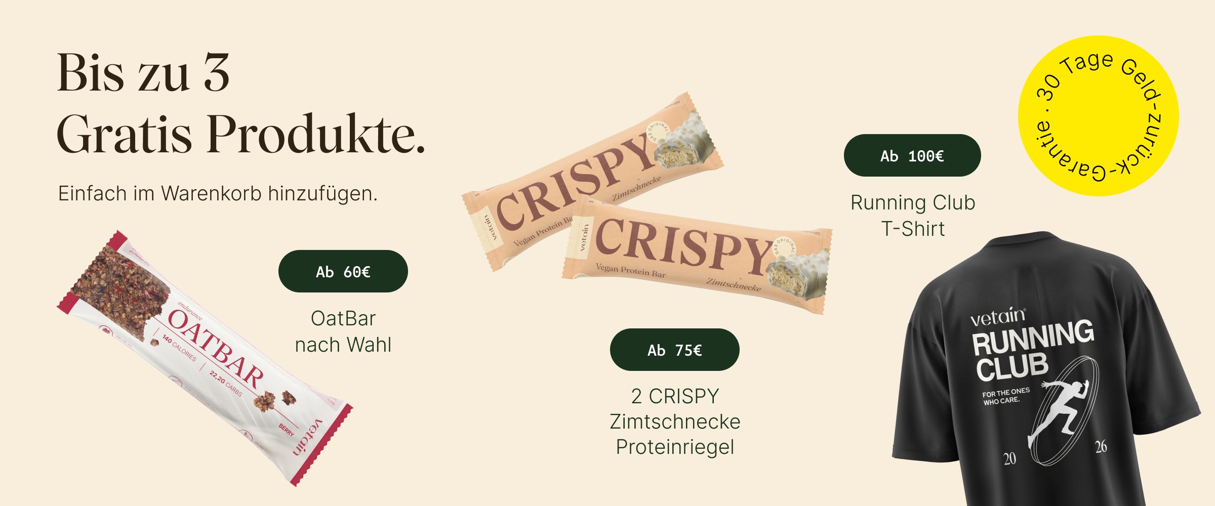 Vetain Werbebanner „Bis zu 3 Gratis Produkte" (mobil): Oatbar ab 60 €, 2 Crispy Zimtschnecke Proteinriegel ab 75 €, Running Club T-Shirt ab 100 €, mit 30-Tage-Geld-zurück-Garantie.