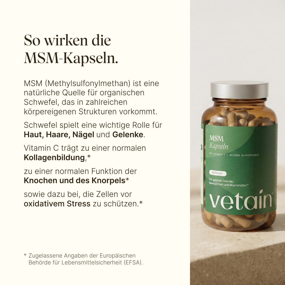 Vetain MSM Kapseln Wirkung. Natürliche Quelle für organischen Schwefel. Für Haut, Haare, Nägel und Gelenke. Vitamin C trägt zu einer normalen Kollagenbildung, zu einer normalen Funktion der Knochen und des Knorpels, sowie dazu bei, die Zellen vor oxidativem Schress zu schützen
